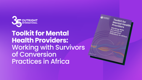 Toolkit fto provide mental health care for victims of Conversion Practices in Africa